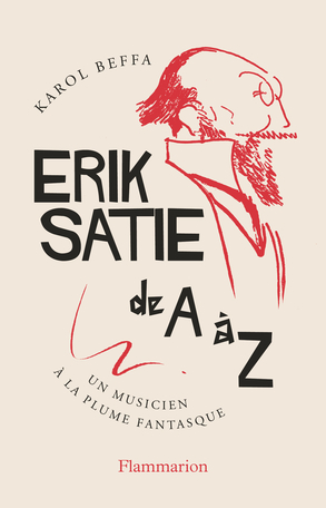 Erik Satie de A à Z